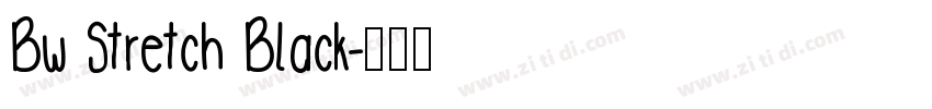 Bw Stretch Black字体转换